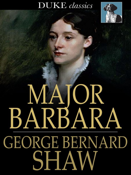 Title details for Major Barbara by George Bernard Shaw - Available